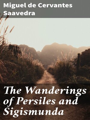 cover image of The Wanderings of Persiles and Sigismunda